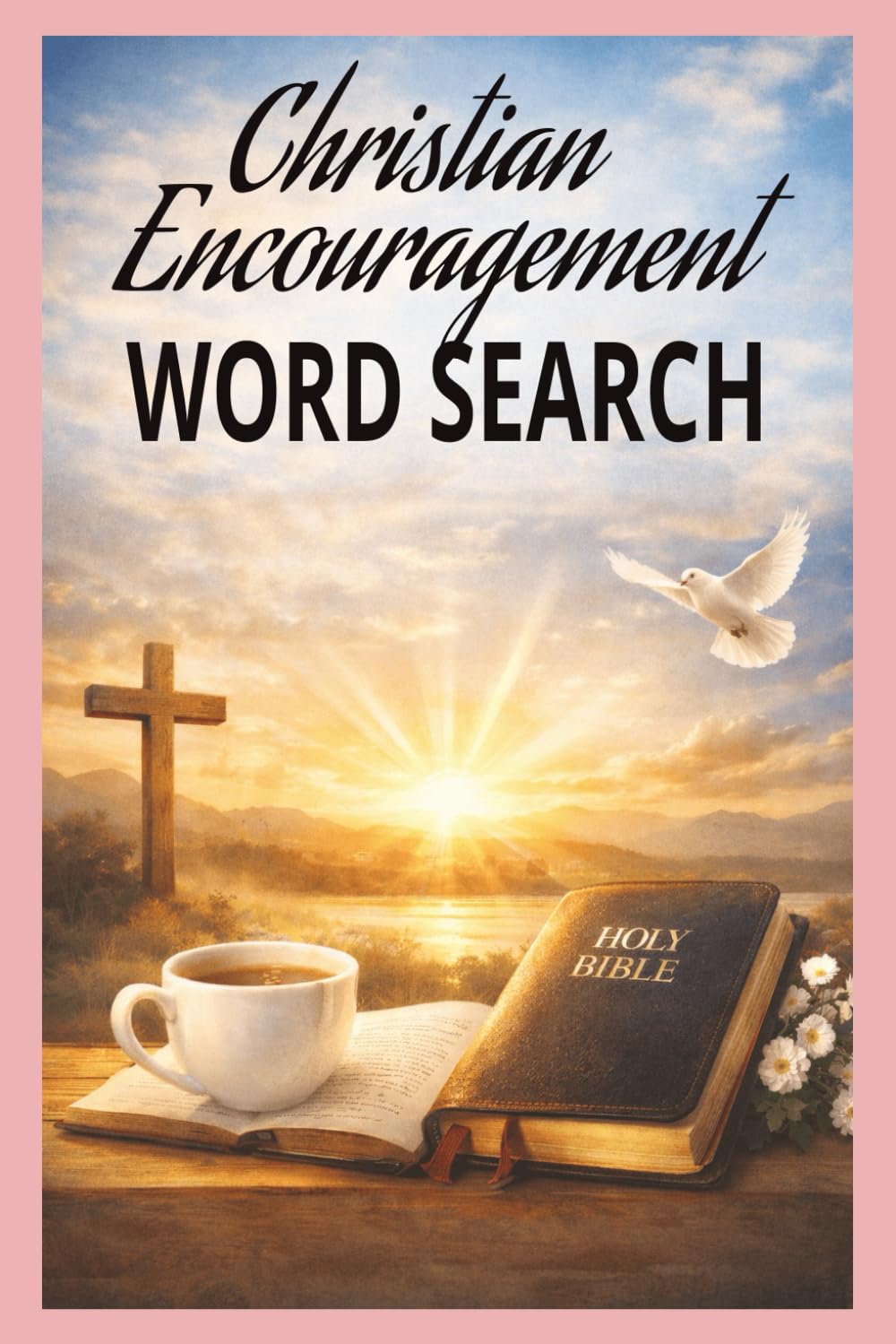 Christian Encouiragement wordsearch puzzle book: Word searches with easy to read print about Christian encouragement,Scripture themes,Bibilical ... for vacation,Holidays and Free times.