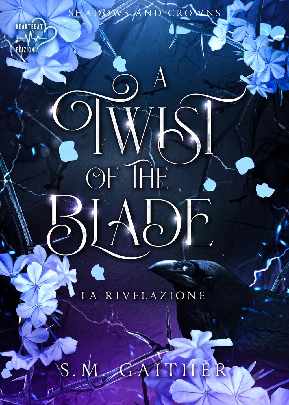 A Twist Of The Blade. La Rivelazione. Shadows And Crowns (Vol. 2) - 4