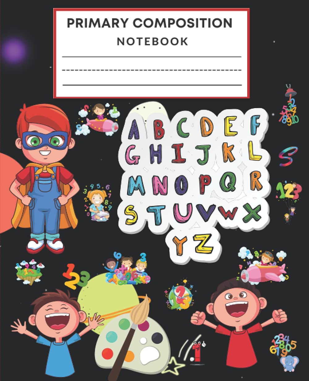 Primary Composition Notebook: Primary Story Journal Draw And Write, Dotted Midline To Practice Handwriting - Create Unique Stories & Illustrations - Composition Notebook With kids Cover Design