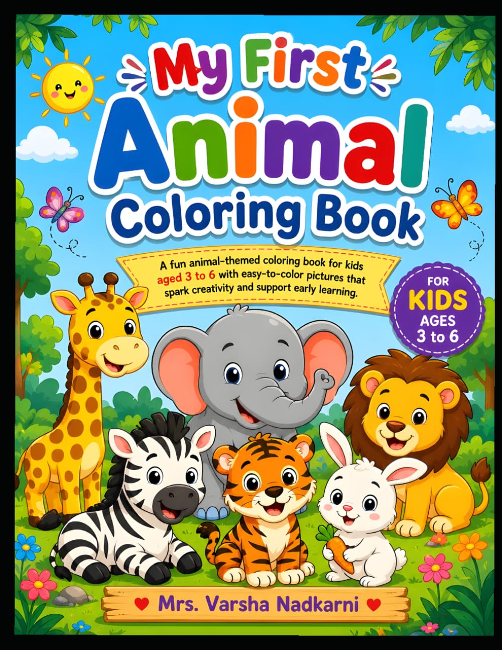 My First Animal Coloring Book for Kids Ages 3-6: Fun and Easy Animal Coloring Pages for Toddlers and Preschool Kids with Cute Safari, Farm, Jungle and Ocean Animals
