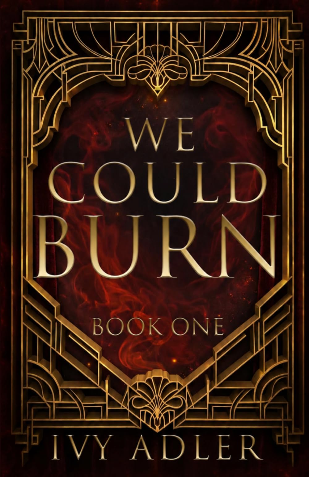 We Could Burn: The Lux Series - Book One