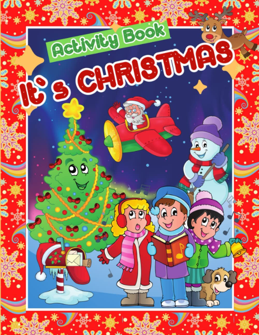 Christmas activity book for kids ages 4-8 - It's Christmas: Merry Christmas activity book for kids and toddlers, fun games workbook, coloring pages, ... activities etc. Gift /Present for Christmas