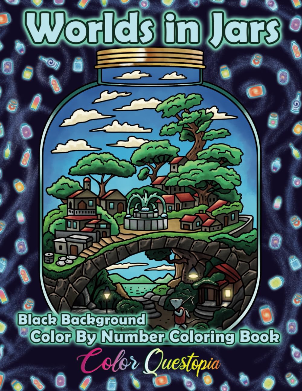 Color By Number For Adults - Worlds In Jars BLACK BACKGROUND: Numbered Coloring Designs For Relaxation
