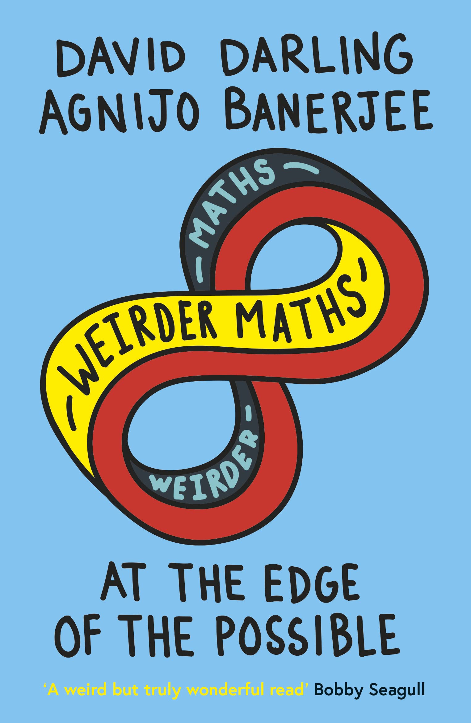 Weirder Maths by David Darling, Agnijo Banerjee - 9781786075086