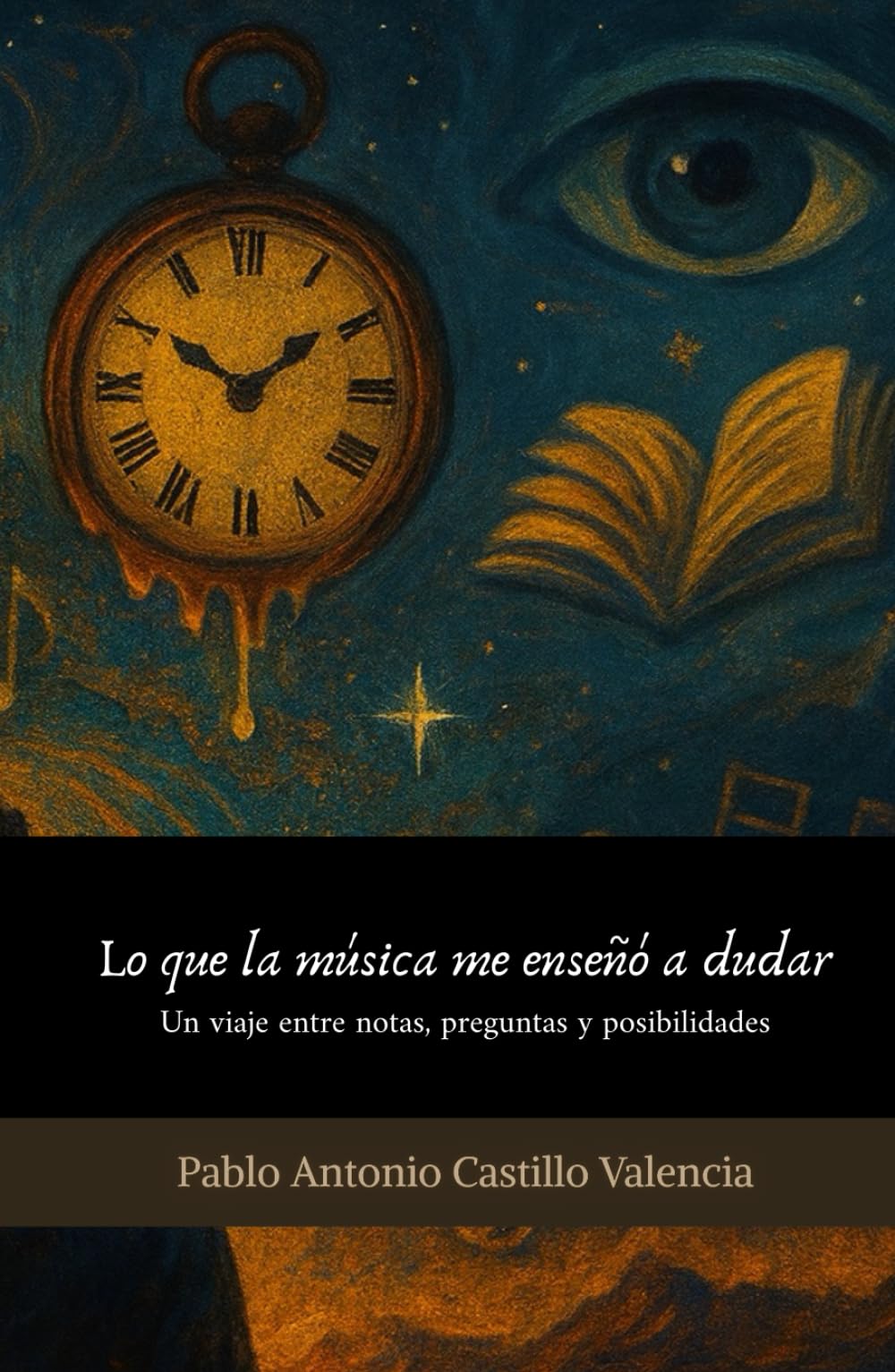 Lo que la música me enseñó a dudar: Un viaje entre notas, preguntas y posibilidades