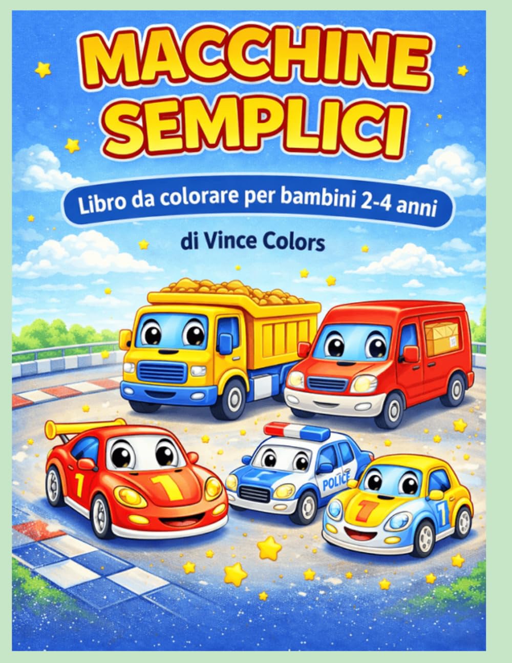 MACCHINE SEMPLICI: Libro da Colorare per Bambini 2-4 anni
