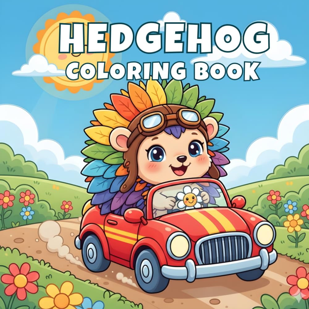 Hedgehog Coloring Book: Hedgehog Adventures For Animal Lovers