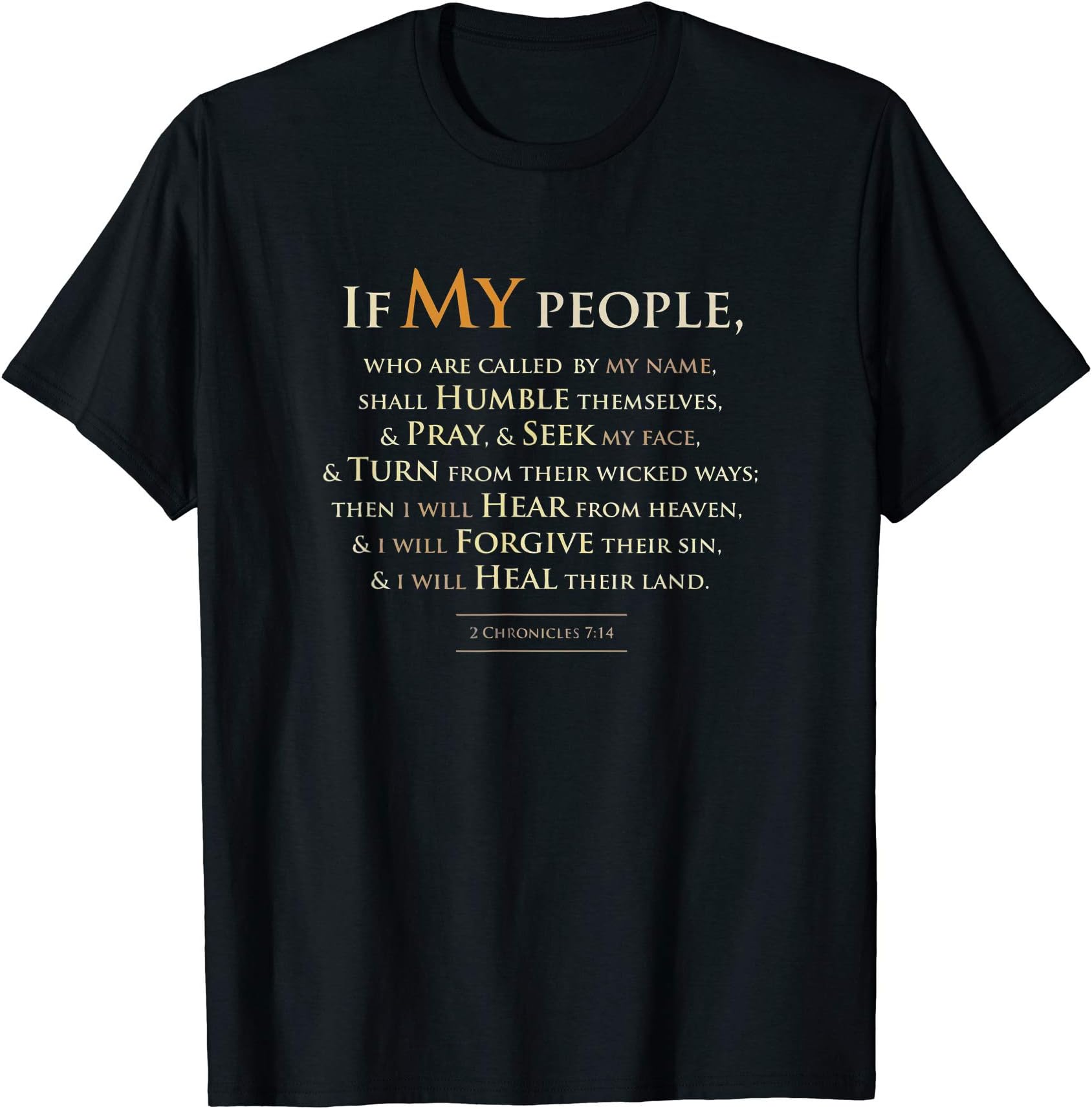 2 Chronicles 7 14 If My People Who Are Called By My Name T-Shirt