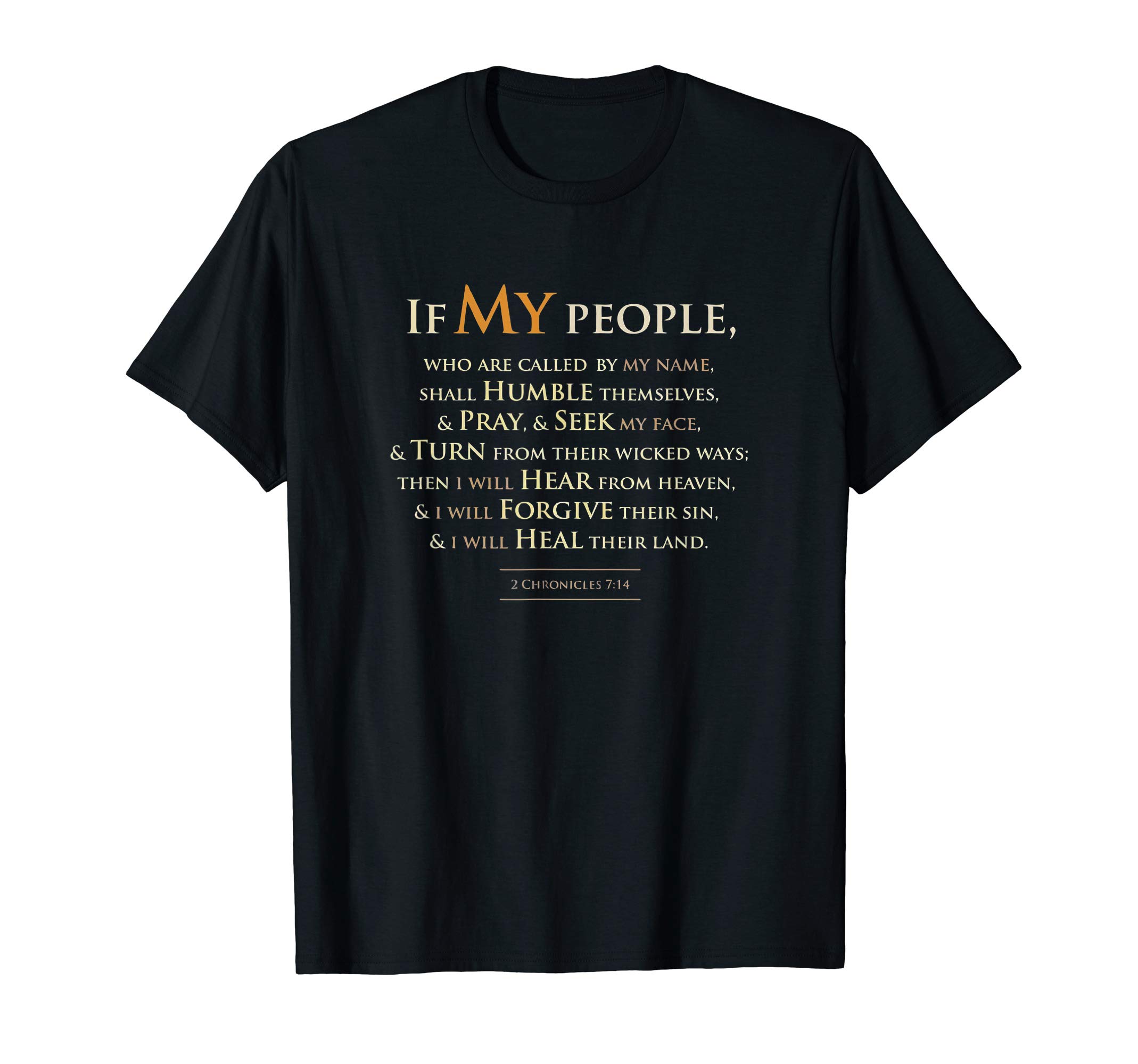 2 Chronicles 7 14 If My People Who Are Called By My Name T-Shirt