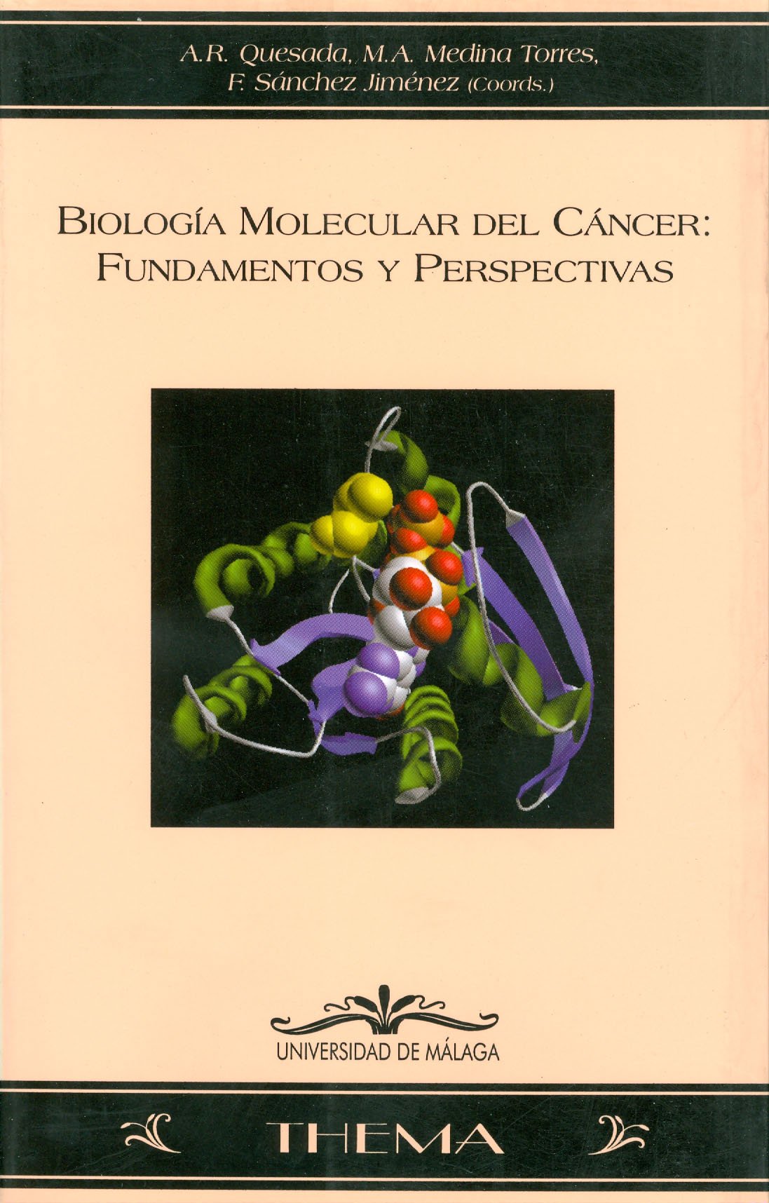 Biología molecular del cáncer: Fundamentos y perspectivas: 15 (Thema)