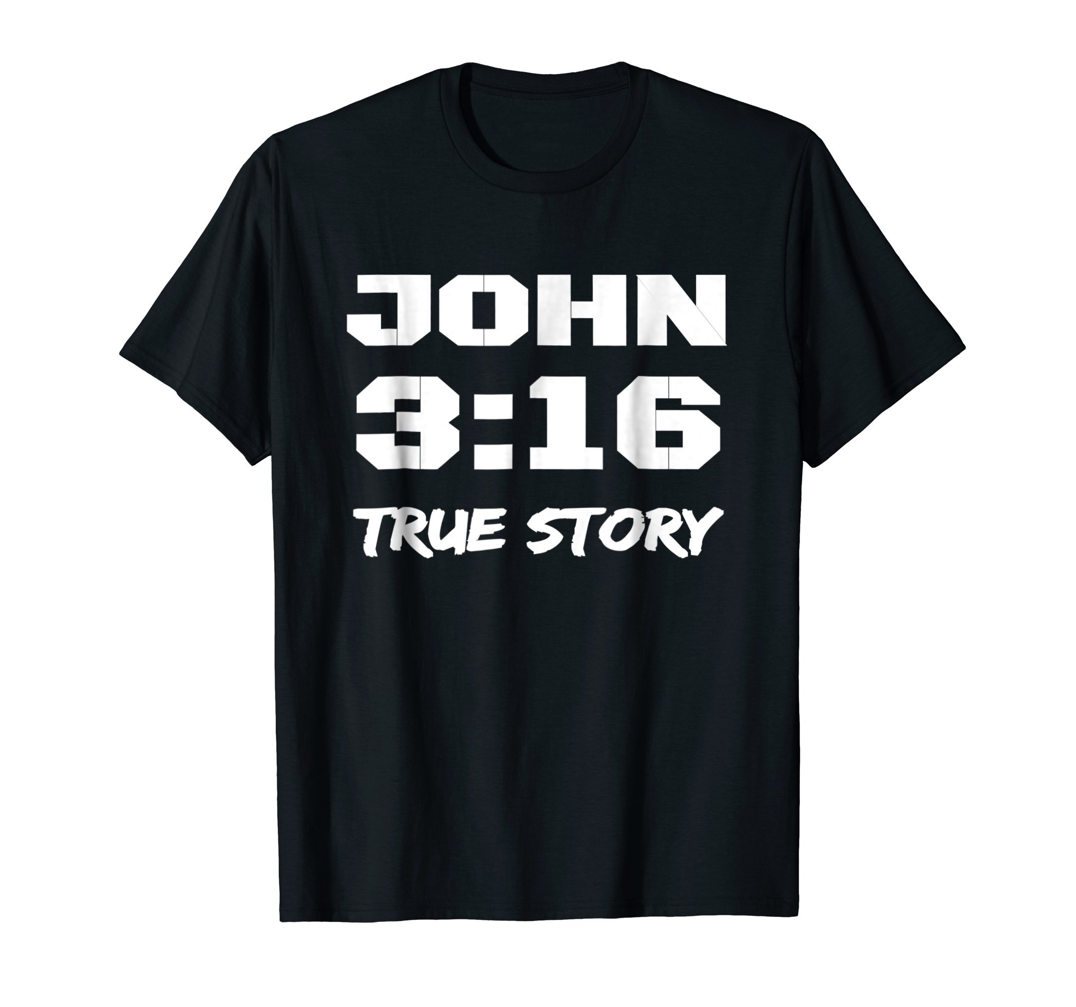 Christian Scripture Bible Verse TeeChristian Religious Gift John 3:16 True Story T-Shirt Tee