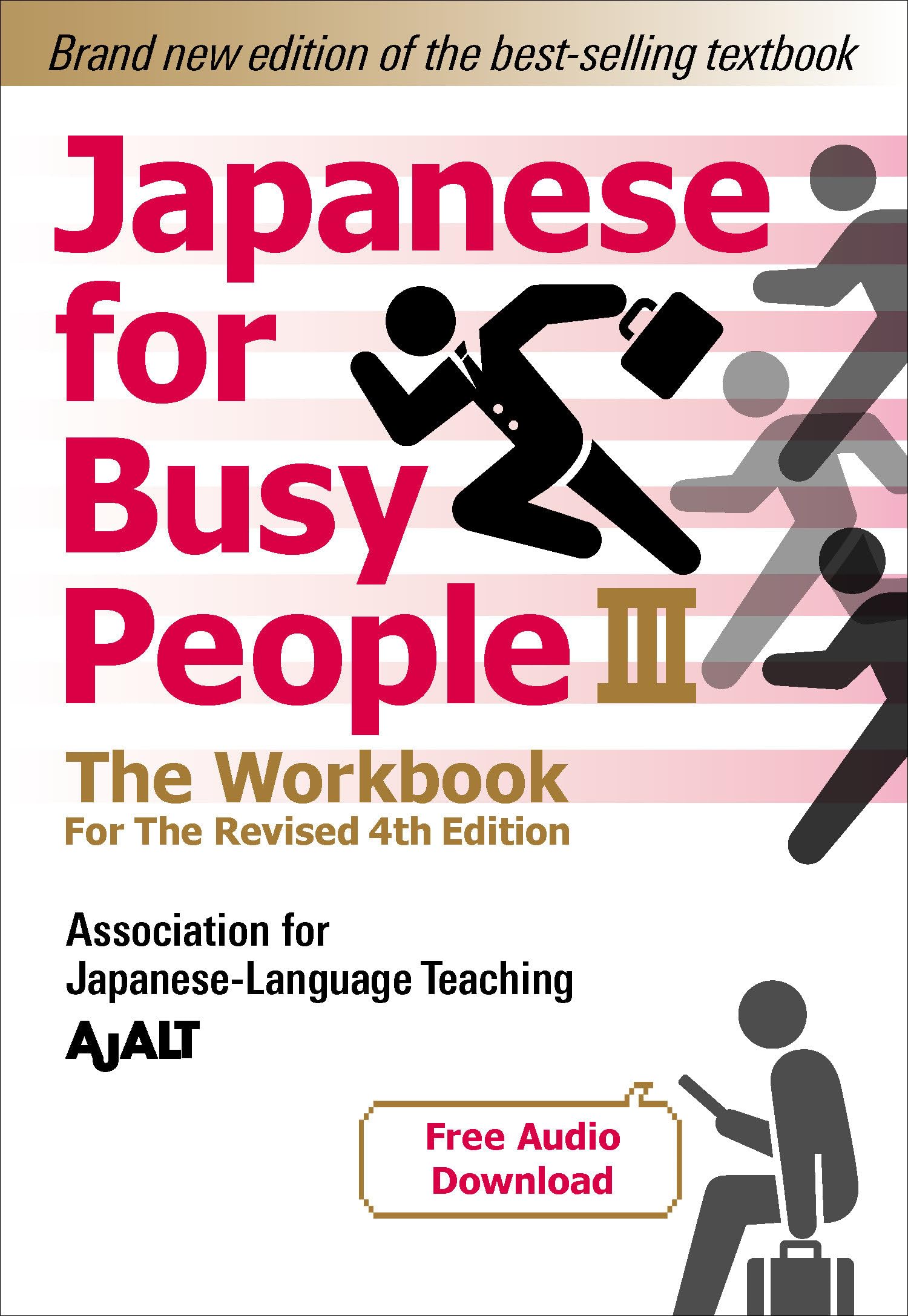 Japanese for Busy People Book 3: The Workbook: Revised 4th Edition (free audio download) (Japanese for Busy People Series-4th Edition)