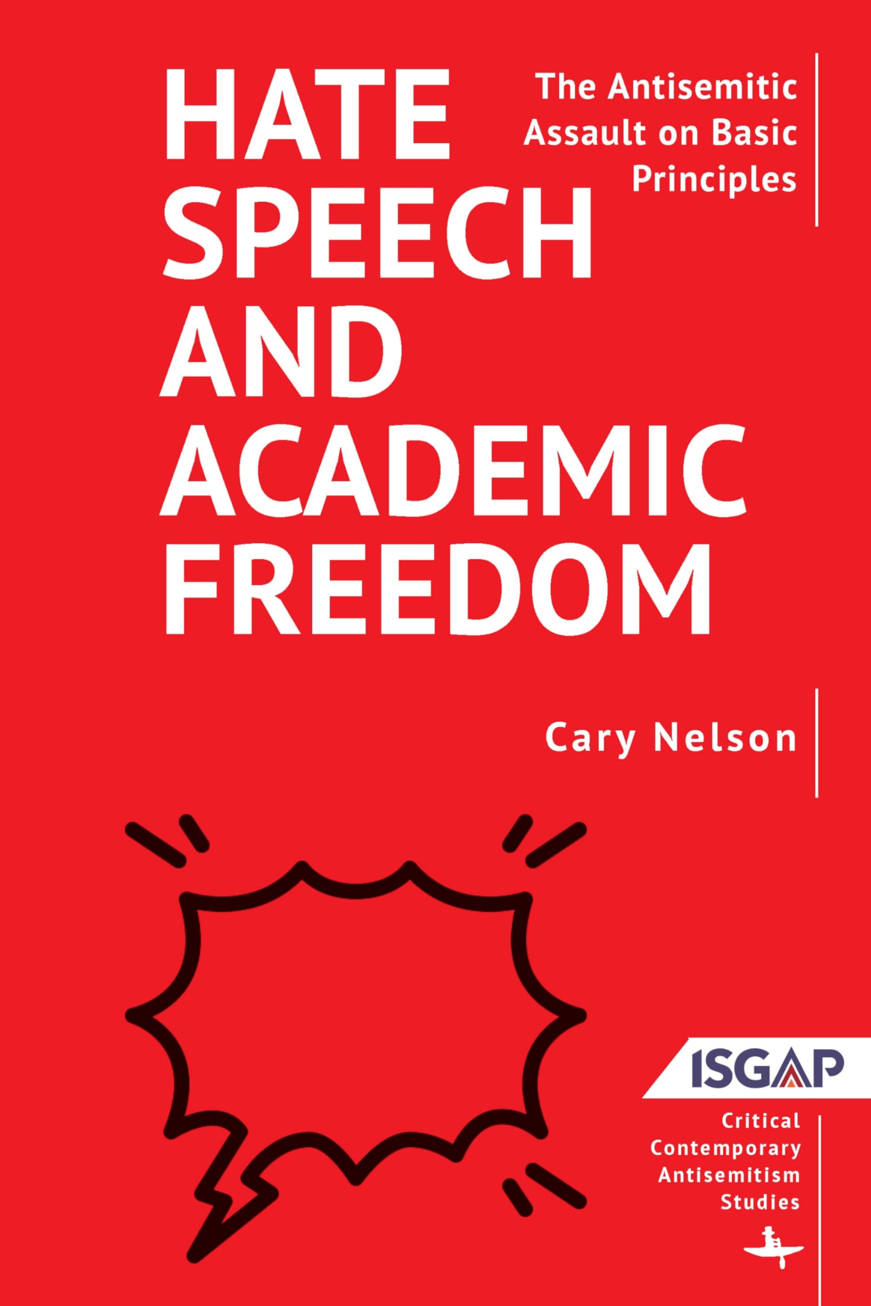 Hate Speech and Academic Freedom by Cary Nelson (Paperback Book)