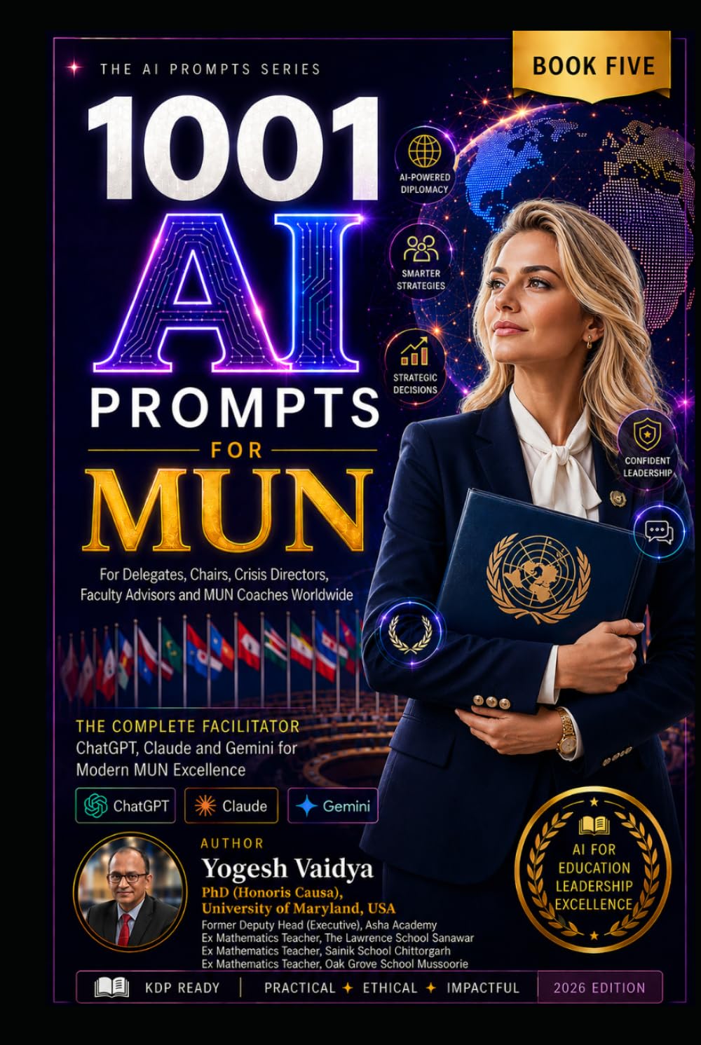 1001 AI Prompts for MUN: For Delegates, Chairs, Crisis Directors, Faculty Advisors and MUN Coaches Worldwide (1001 AI Prompts for Schools)