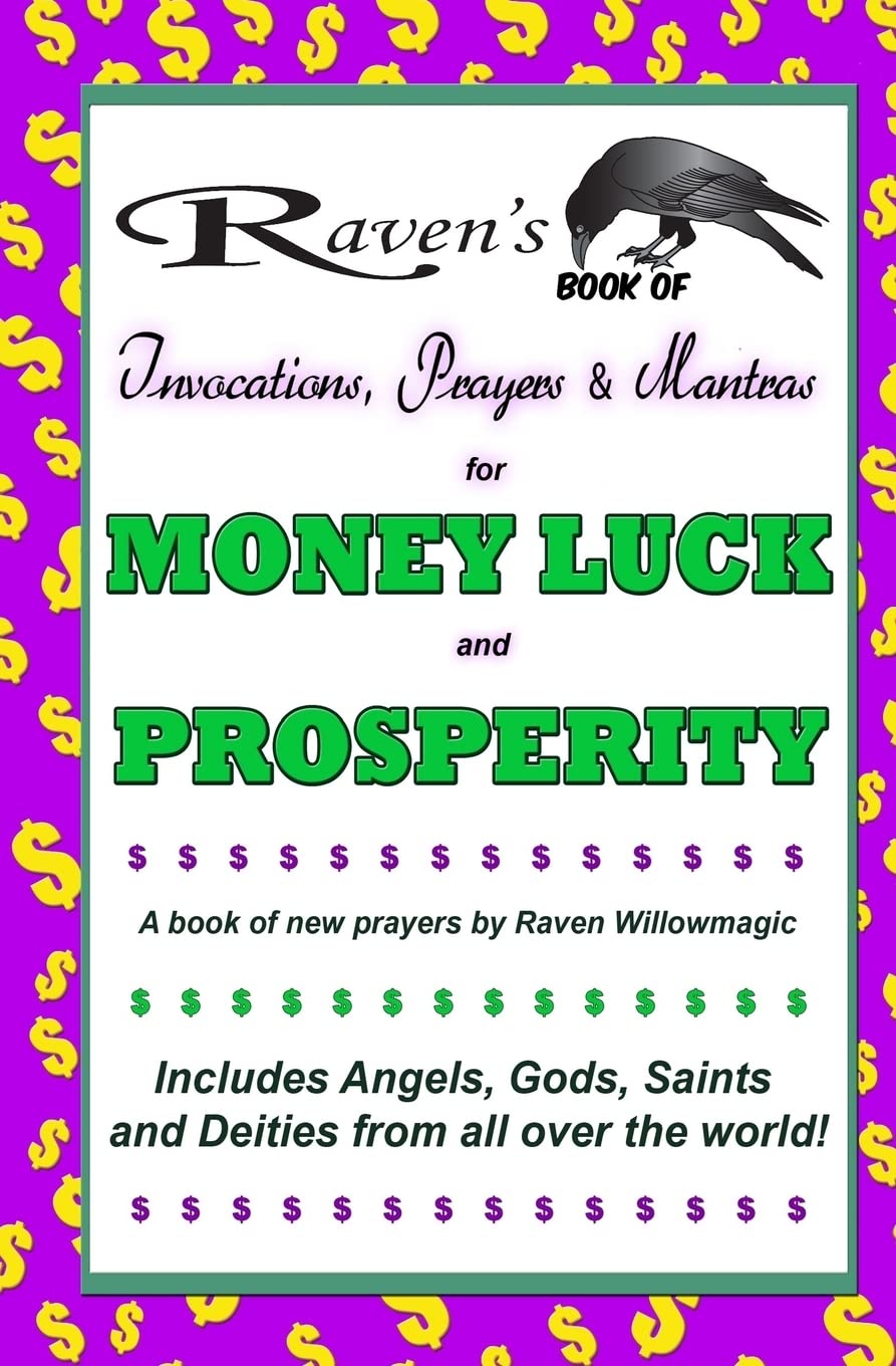 Raven's Book of Invocations, Prayers & Mantras for Money, Luck, and Prosperity