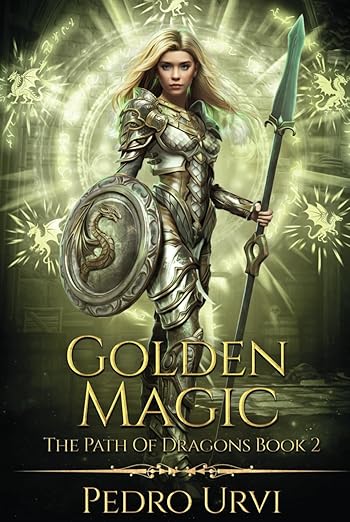 Golden Magic: (The Path of Dragons, Book 3)