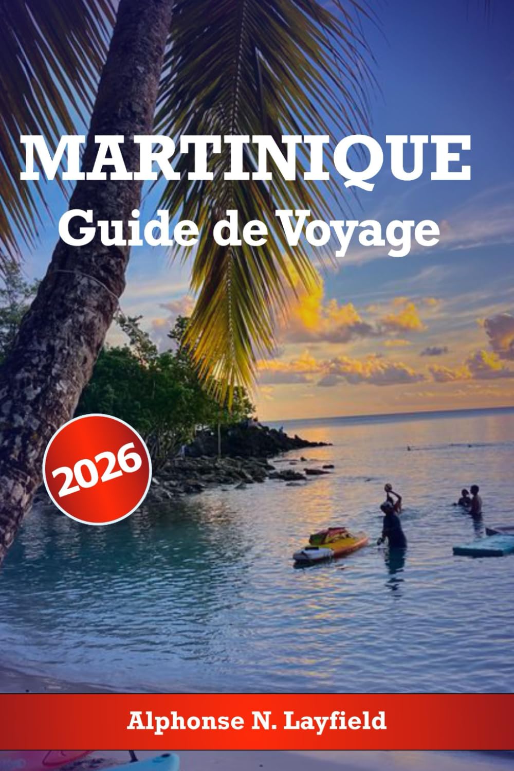 Martinique Guide de voyage 2026: Découvrez la beauté naturelle de l'île, sa riche culture, les meilleures plages, les sentiers de randonnée et les activités pour une aventure caribéenne inoubliable