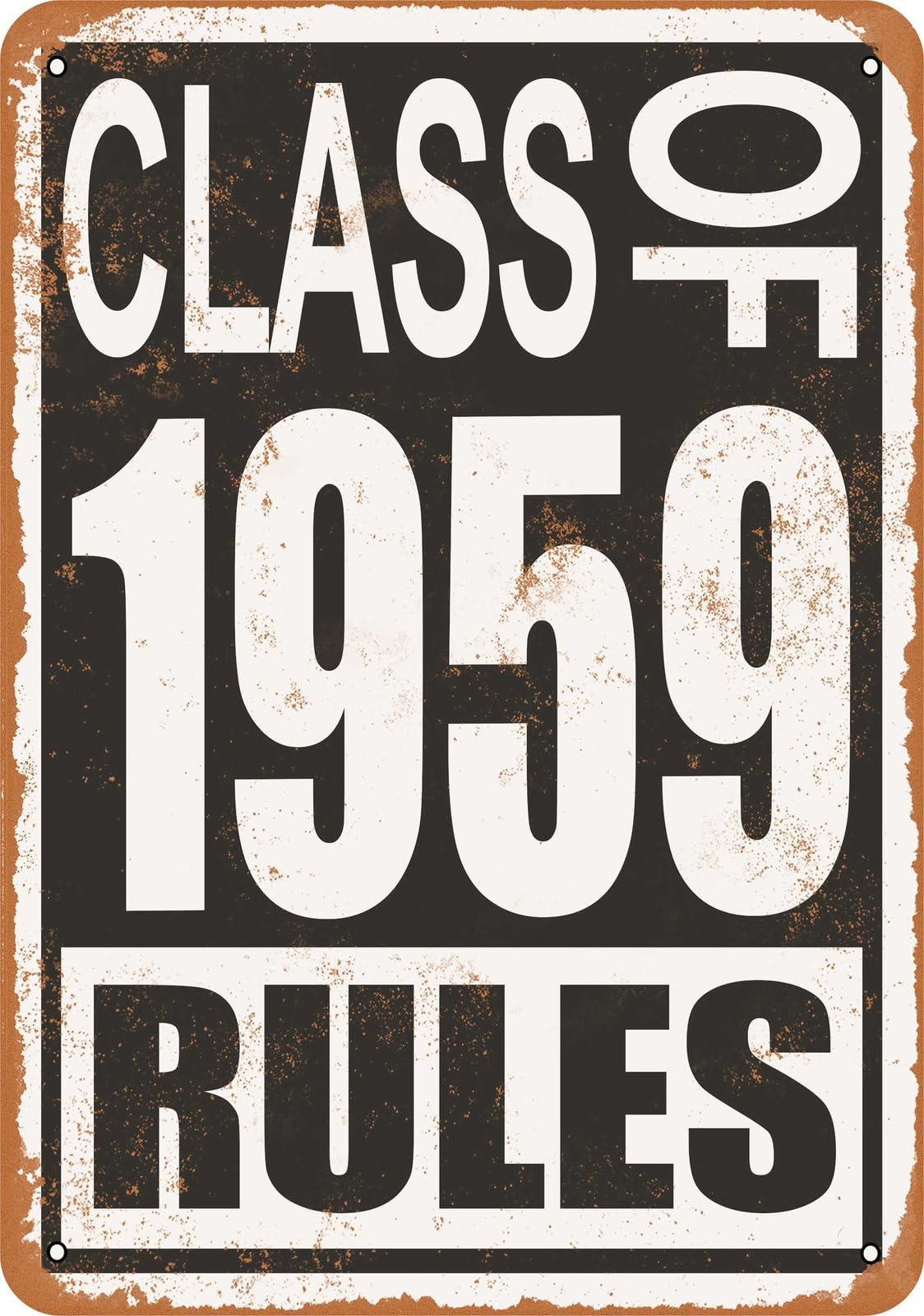 Miaomansenstore Metal Sign - Class Of 1959 Rules - Vintage Look Home Decor