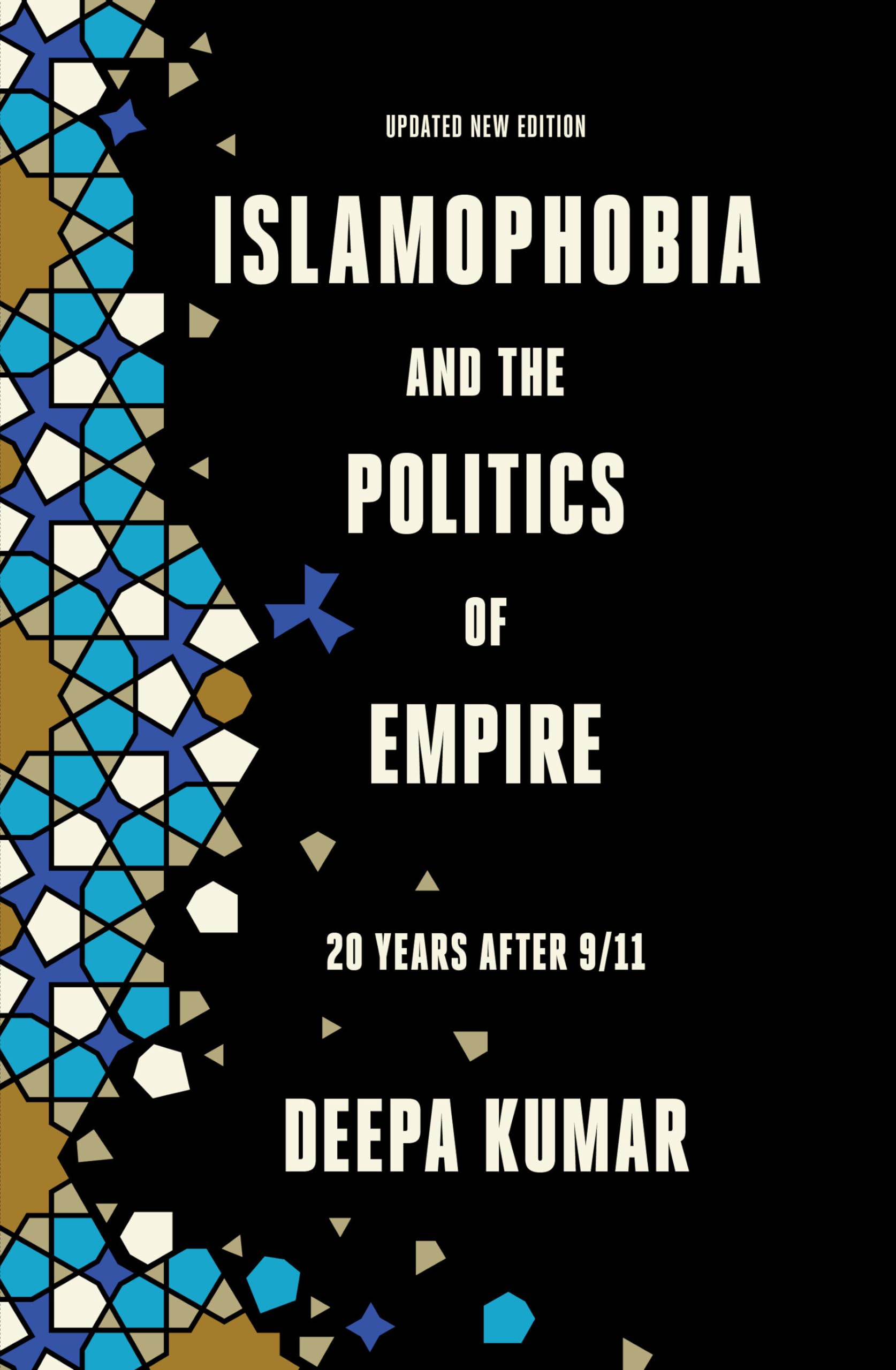 Islamophobia and the Politics of Empire: 20 years after 9/11