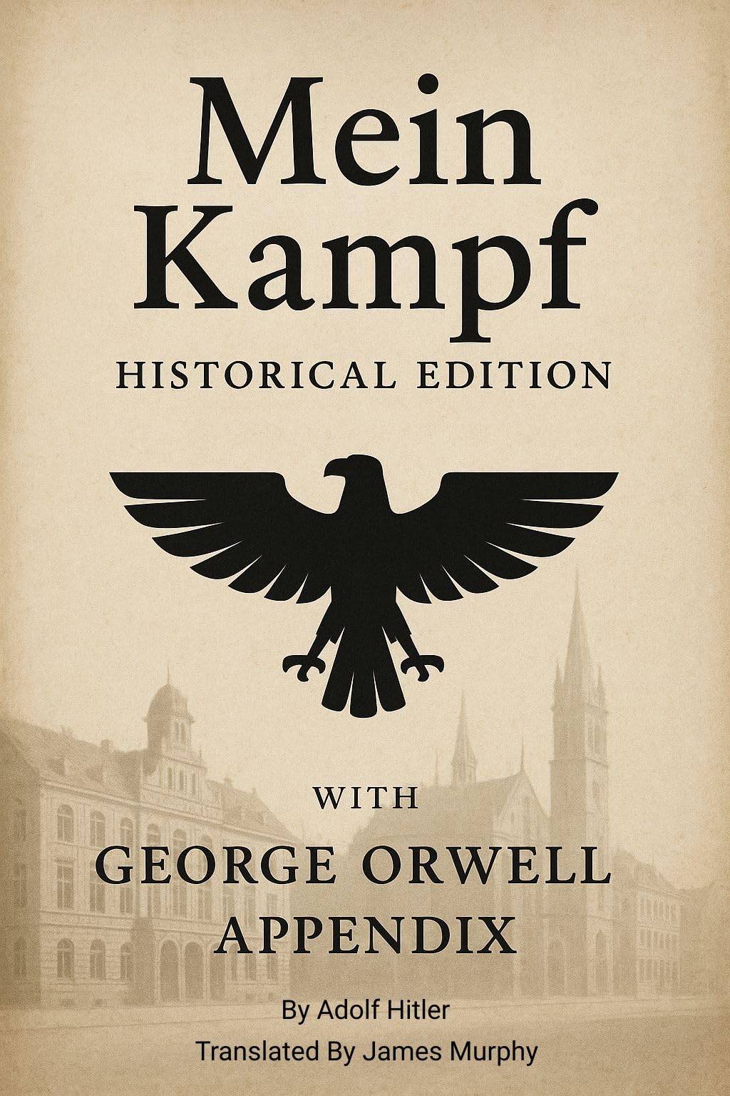 Mein Kampf: By Adolf Hitler