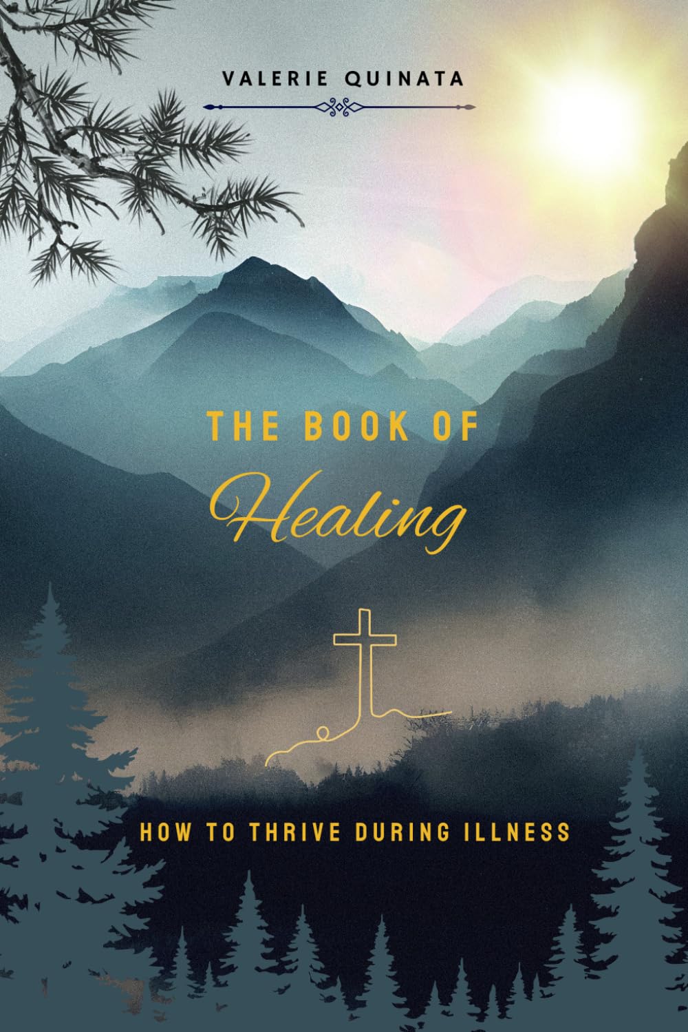 The Book of Healing: How to Thrive During Illness