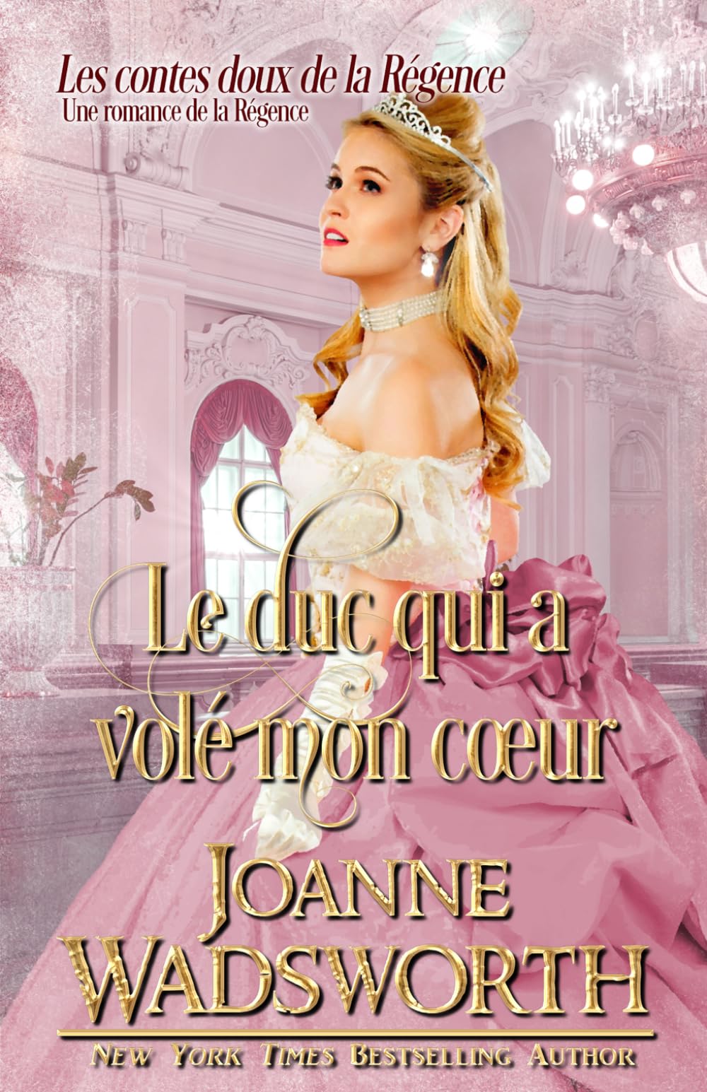 Le duc qui a volé mon cœur: Une romance de la Régence (Les contes doux de la Régence)