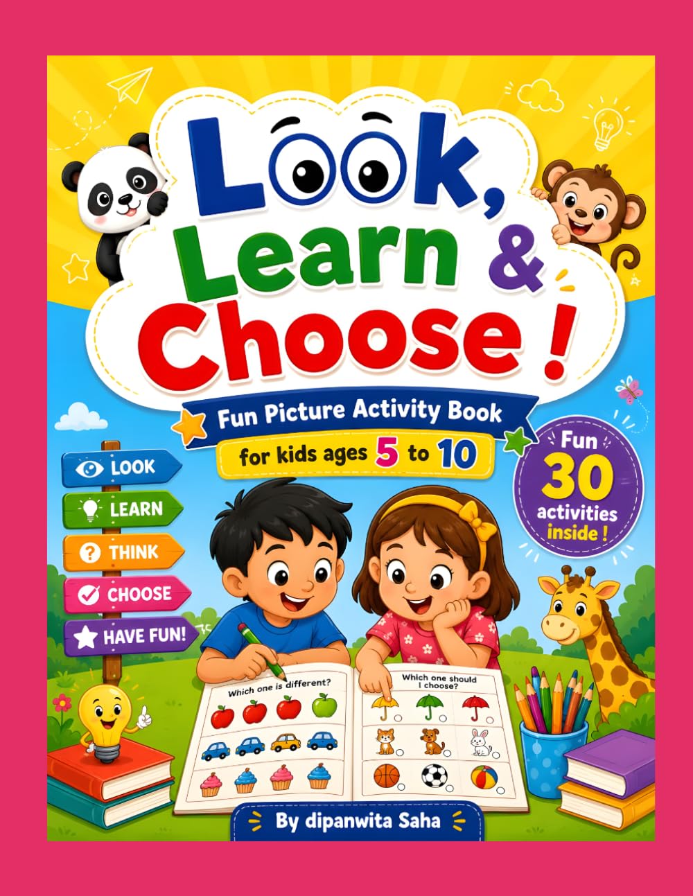 Look, Learn & Choose! – Fun Picture Activity Book for Kids (Ages 5–10): Circle the Correct Answer • Learn Words • Improve Thinking Skills