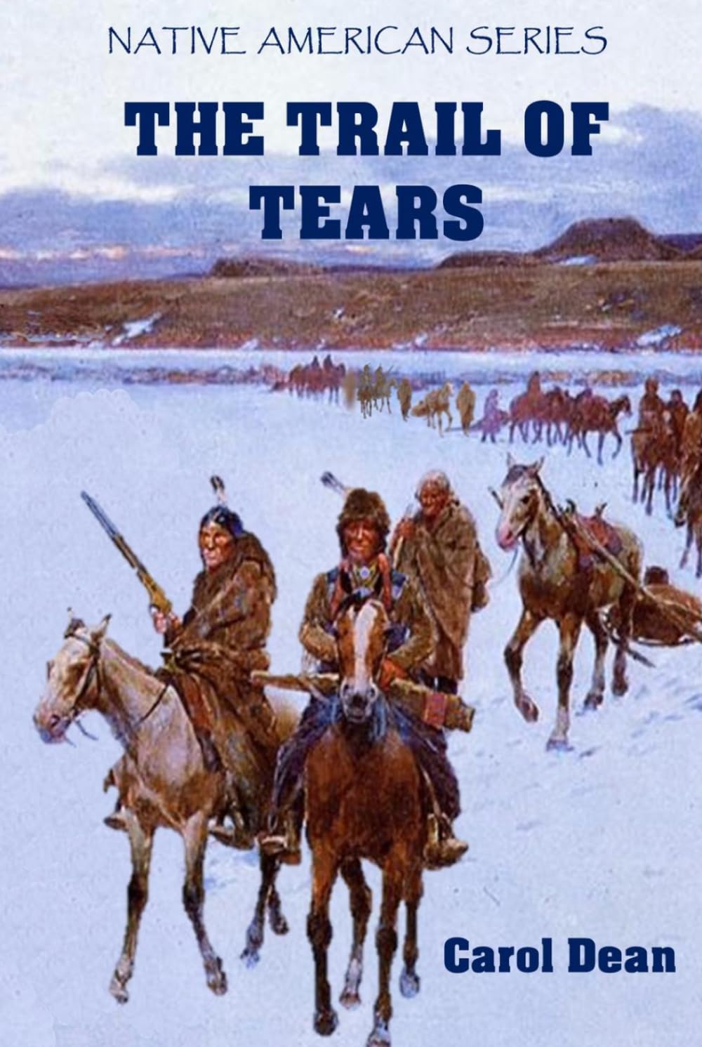 The Trail of Tears (Native American Series)
