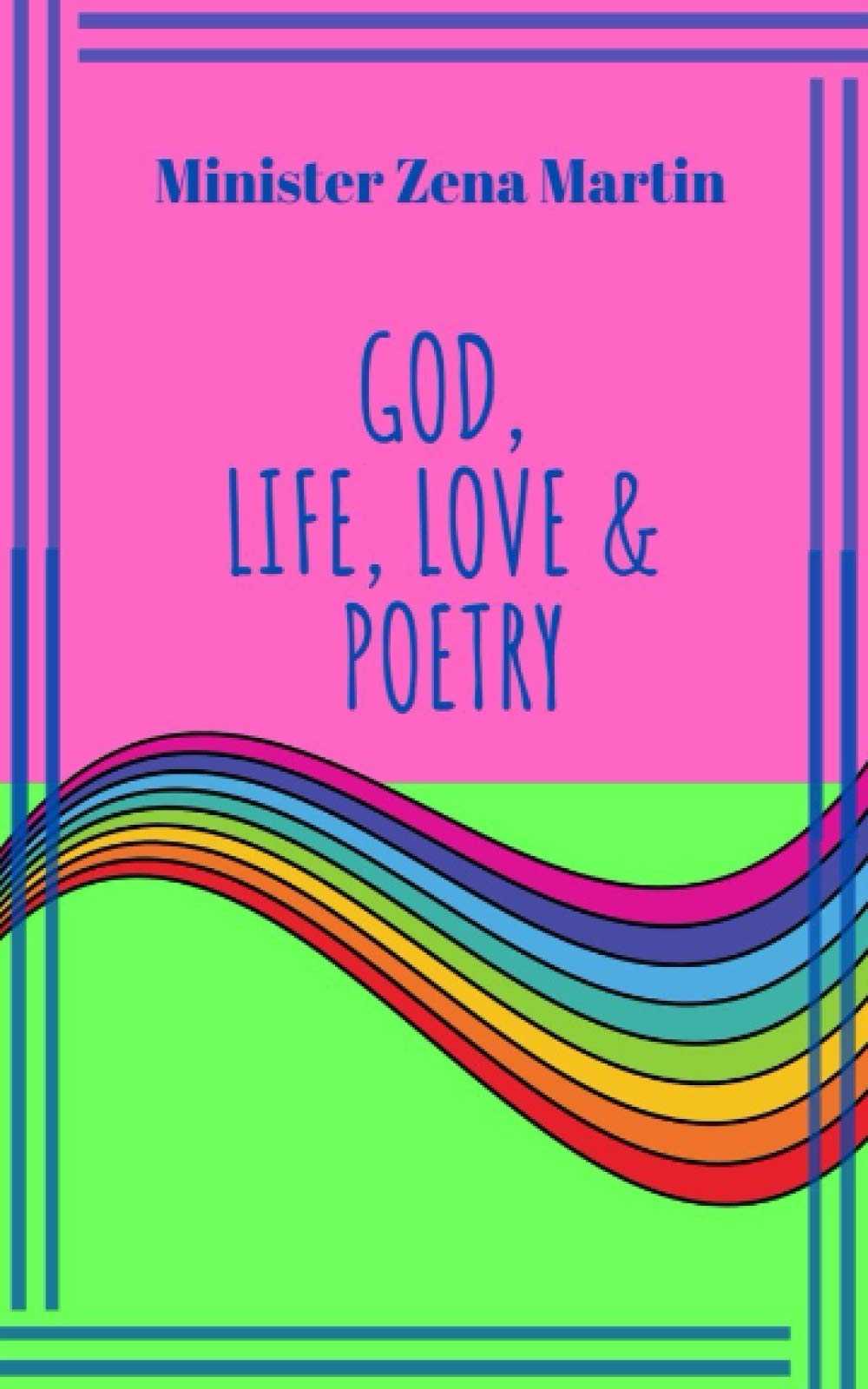 God, Life, Love and Poetry