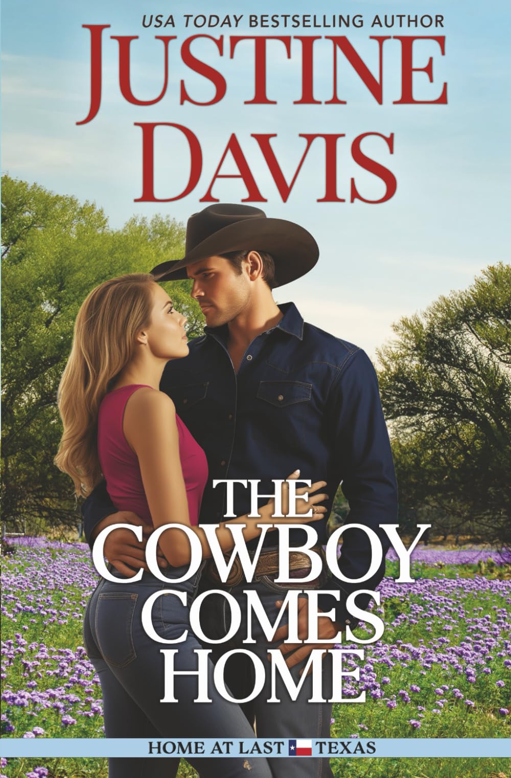 The Cowboy Comes Home (Home at Last Texas)