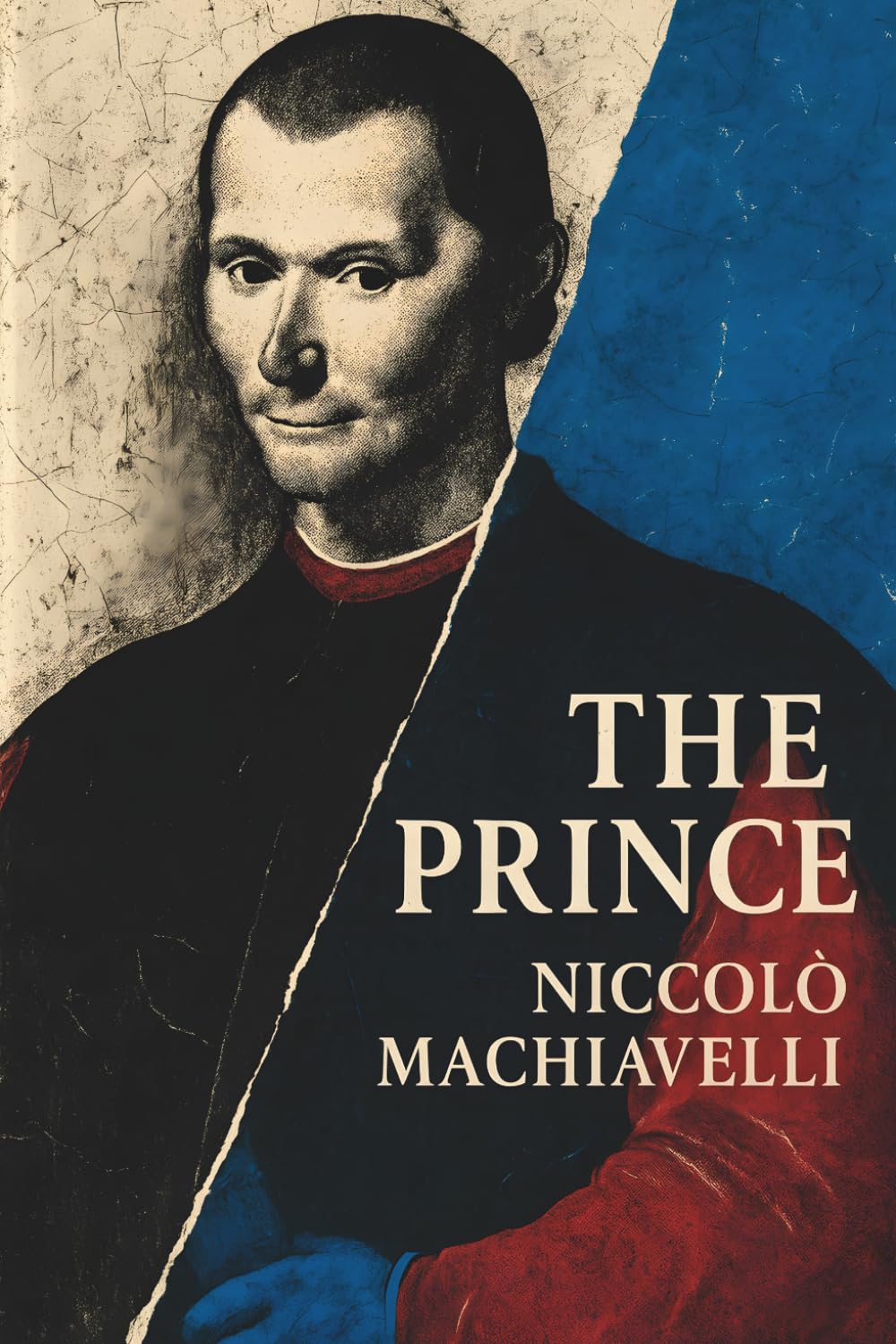 The Prince Machiavelli: The Original English Translation by Luigi Ricci (Annotated)