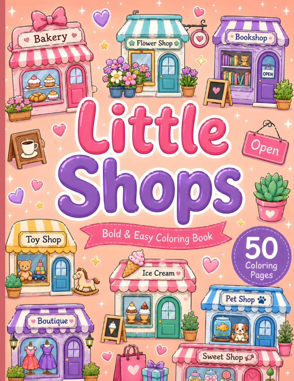 Little Shops: Bold & Easy Cozy Shop Coloring Book for All Ages (Cozy Coloring Collection)