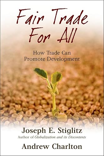 Fair Trade for All: How Trade Can Promote Development