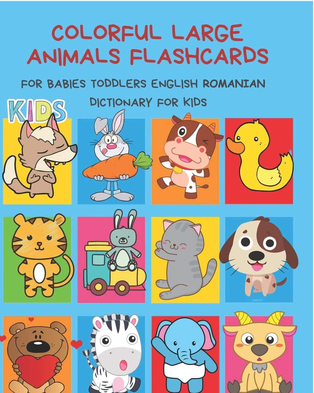 Colorful Large Animals Flashcards for Babies Toddlers English Romanian Dictionary for Kids: My baby first basic words flash cards learning resources ... language. Animal encyclopedias for children