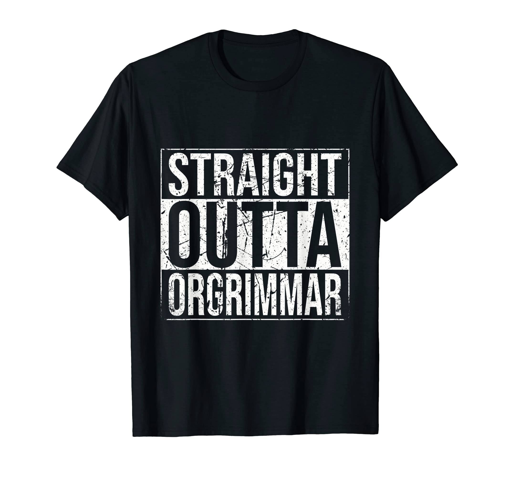 Straight Outta Orgrimmar WoW Horde Gamer Gift Vintage T-Shirt