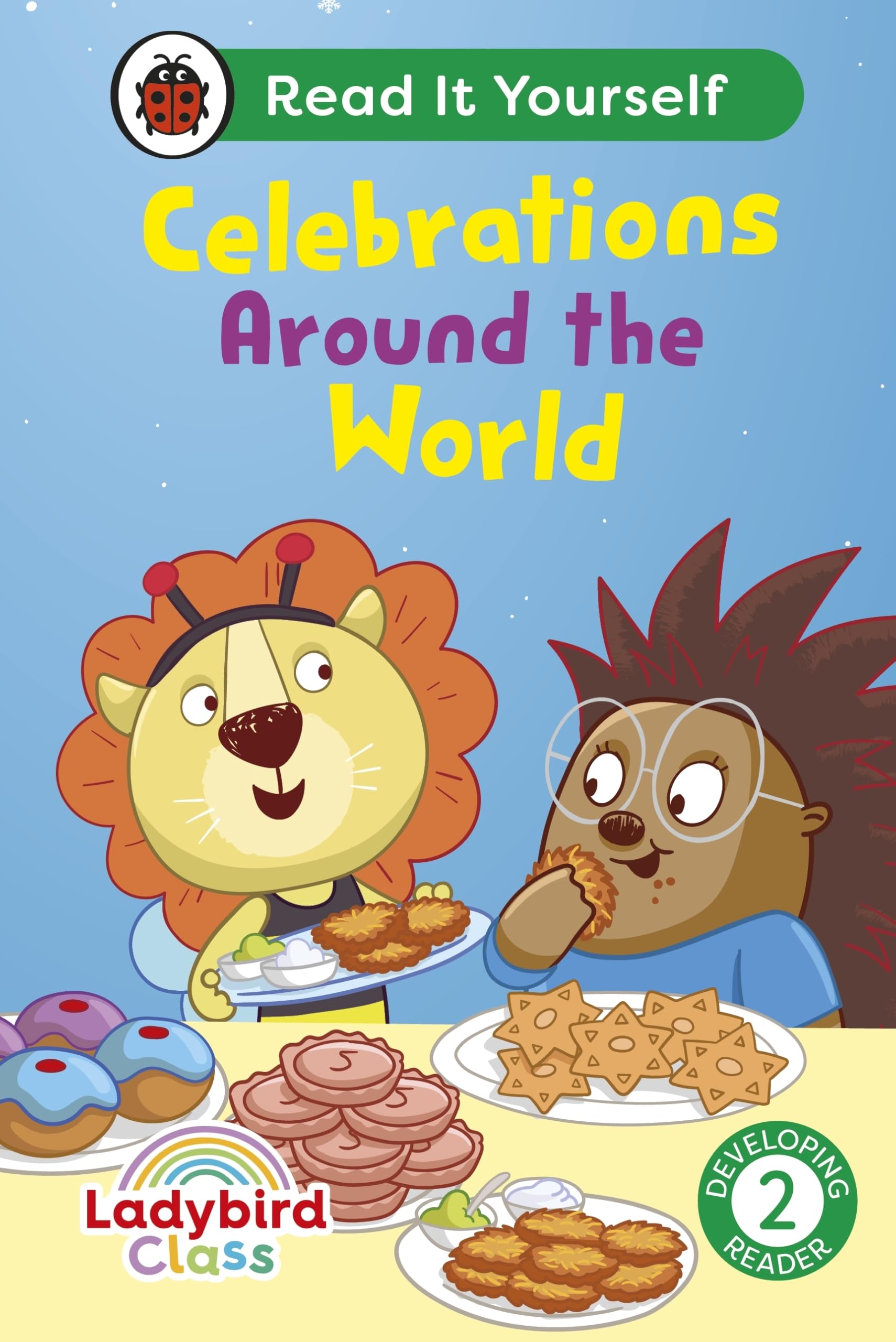 Ladybird Class - Celebrations Around the World: Read It Yourself - Level 2 Developing Reader