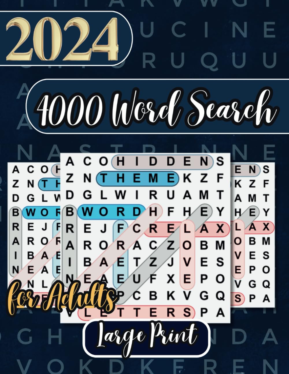 2024 word search for adults large print (Activity Book for Adults): 200+ Themes Puzzles Large Font, Anti eye strain, relaxation for Adults, Seniors & Teens (Wordfind books for adults)