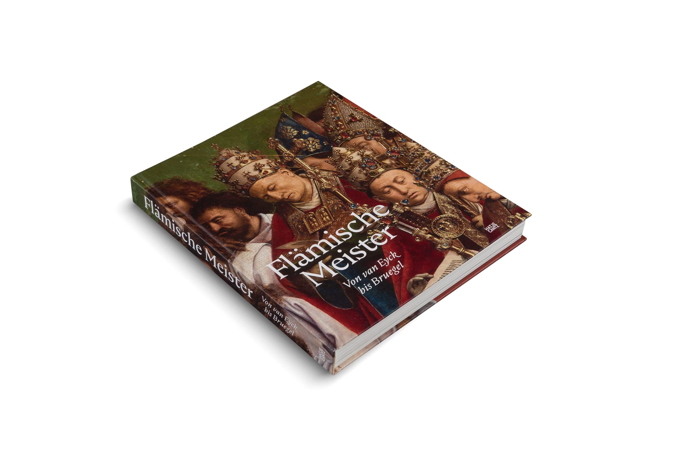Flämische Meister – Von van Eyck bis Bruegel: Die Revolution der Ölmalerei und ihre Meisterwerke. Ausstellungskatalog. Bildband (Alte Kunst)