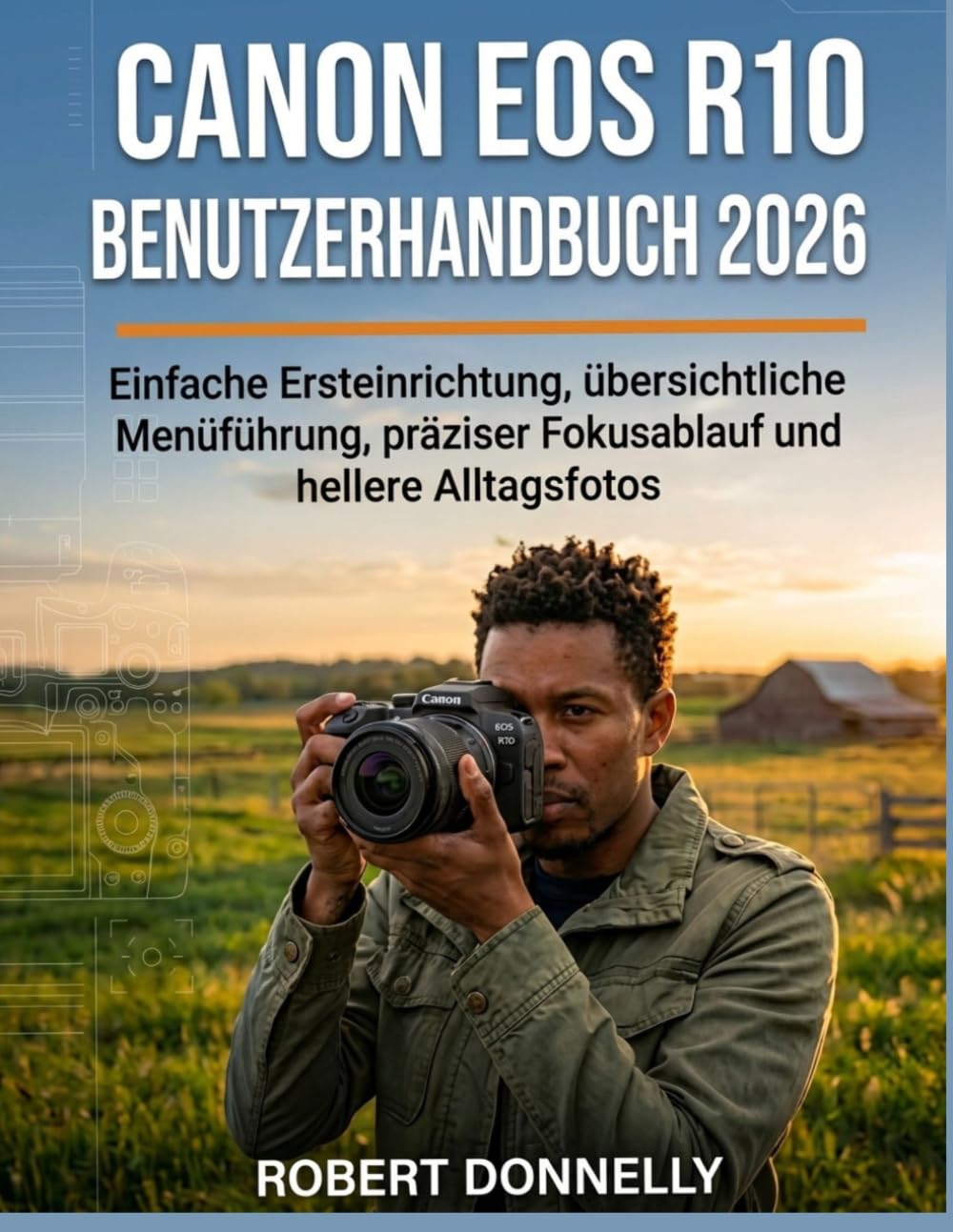 Guide Canon EOS R10 2026 manuel d'utilisation pour réussir vos photos et réglages