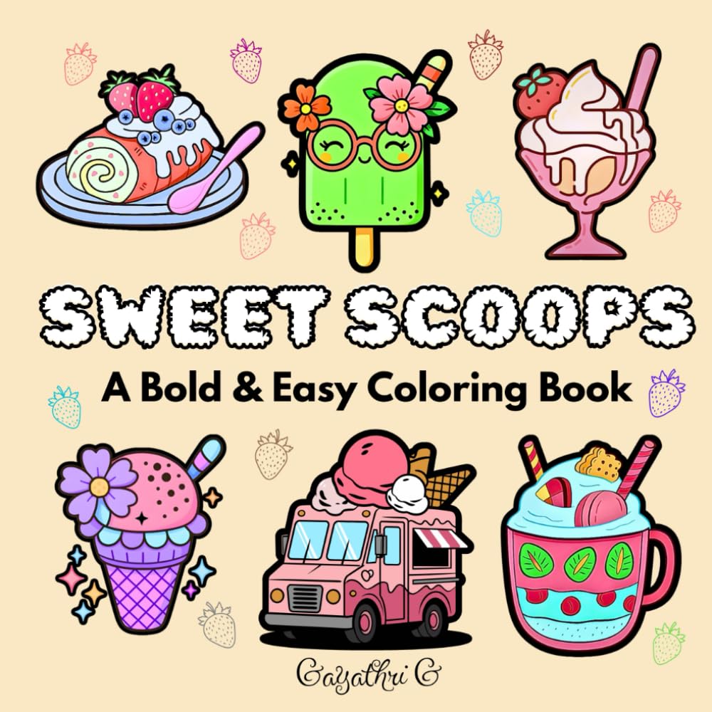 Sweet Scoops: A Bold & Easy Coloring Book