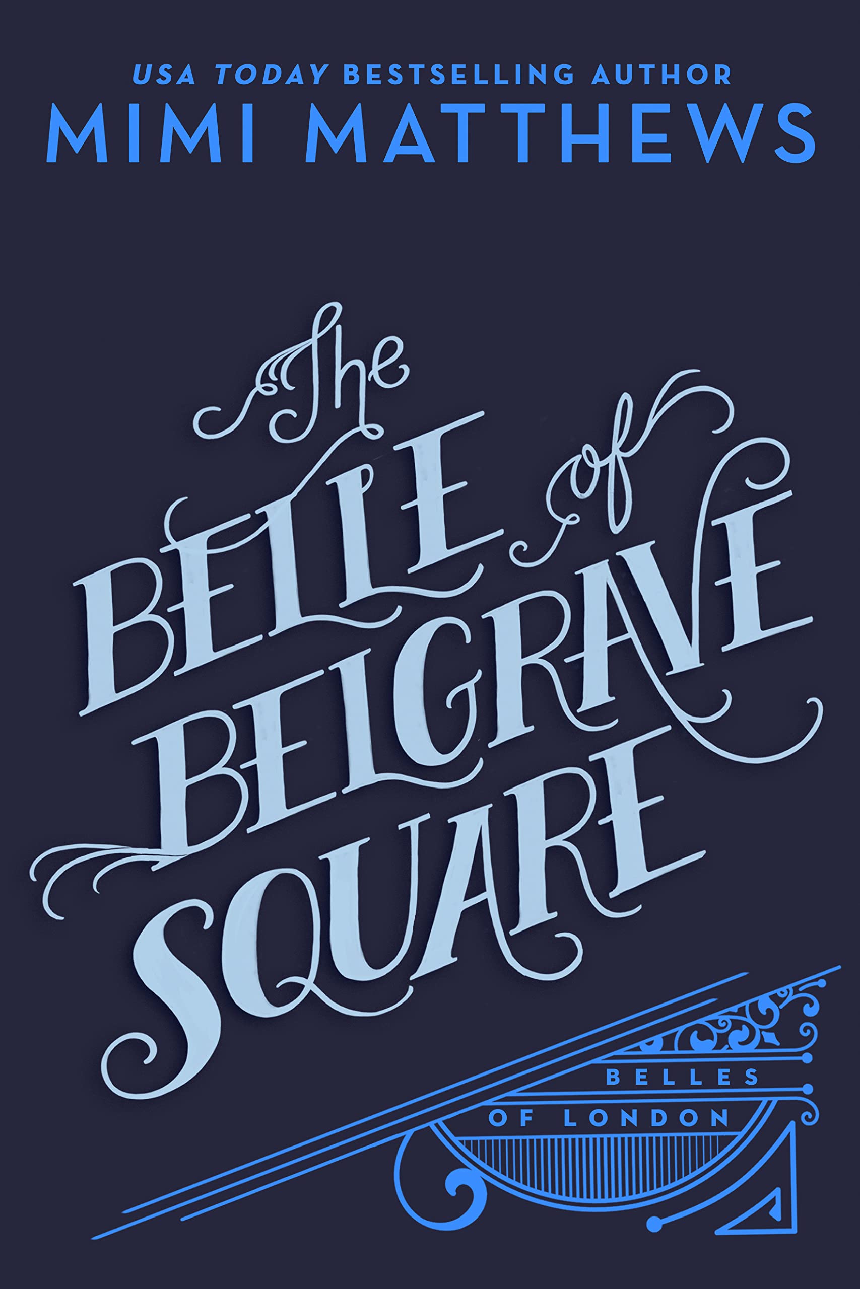 The Belle of Belgrave Square (Belles of London Book 2)