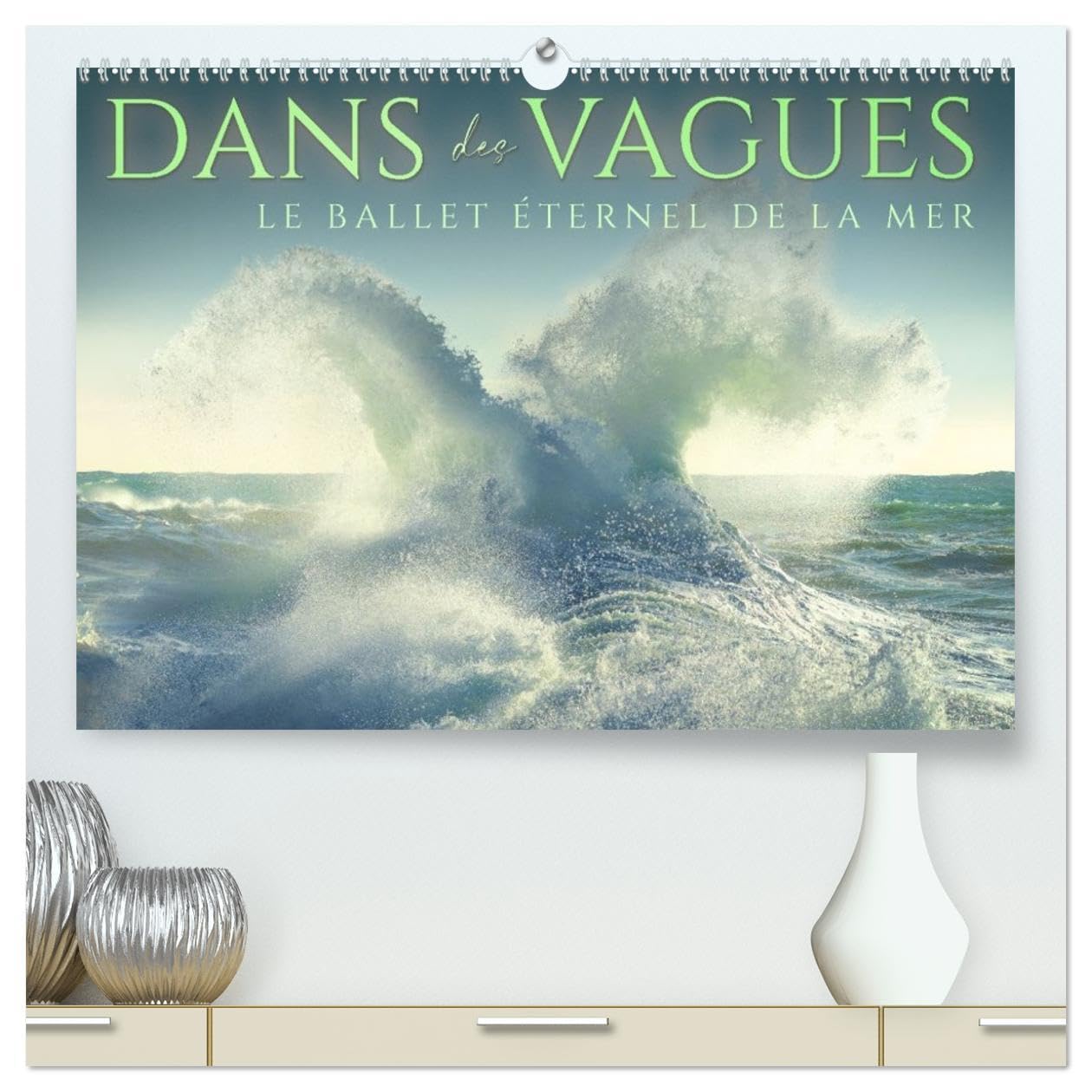 Dans des vagues - Le ballet éternel de la mer (Calendrier mural 2026 DIN A2 vertical) calendrier de bureau: Célébrant la danse intemporelle et captivante des vagues de l'océan.