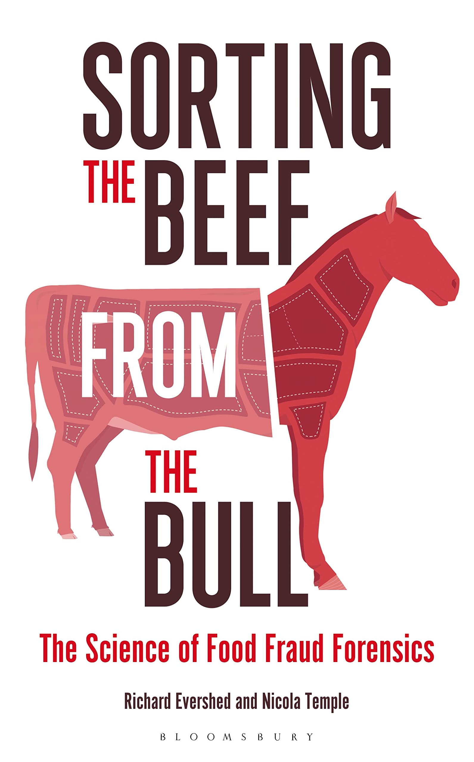 Buy Sorting the Beef from the Bull: The Science of Food Fraud Forensics โ BookShops.in