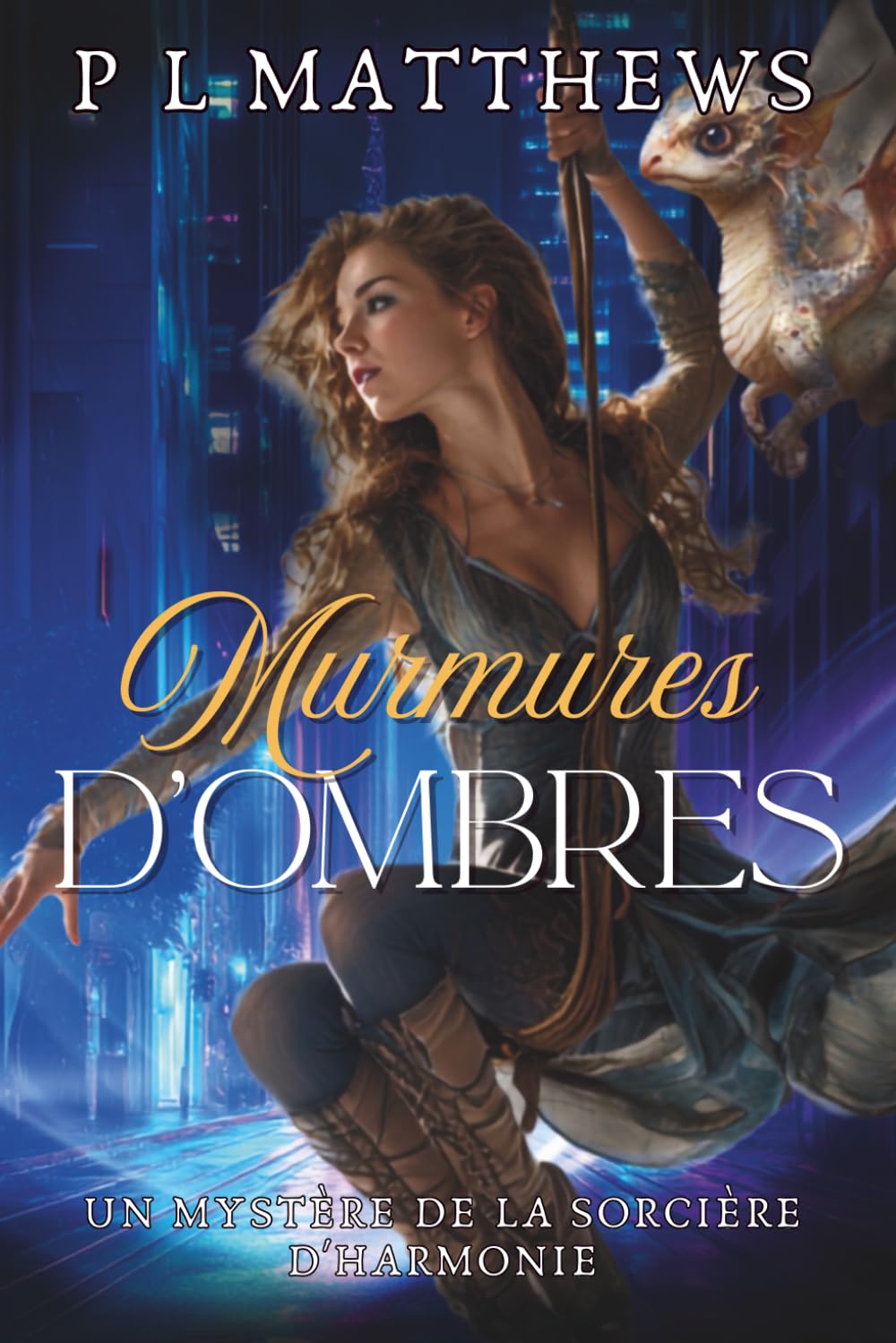 Murmures d'ombres: Un Mystère de la Sorcière d'Harmonie (La série de mystères de la Sorcière d’Harmonie)