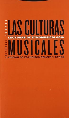 Las Culturas Musicales. Lecturas De Etnomusicología (ESTRUCTURAS Y PROCESOS - ANTROPOLOGIA)