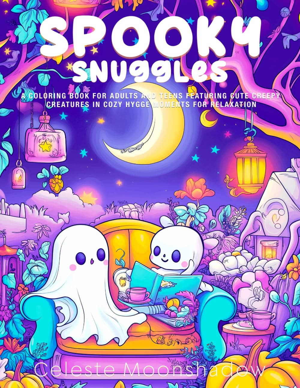 Spooky Snuggles: A Coloring Book for Adults and Teens Featuring Cute Creepy Creatures in Cozy Hygge Moments for Relaxation