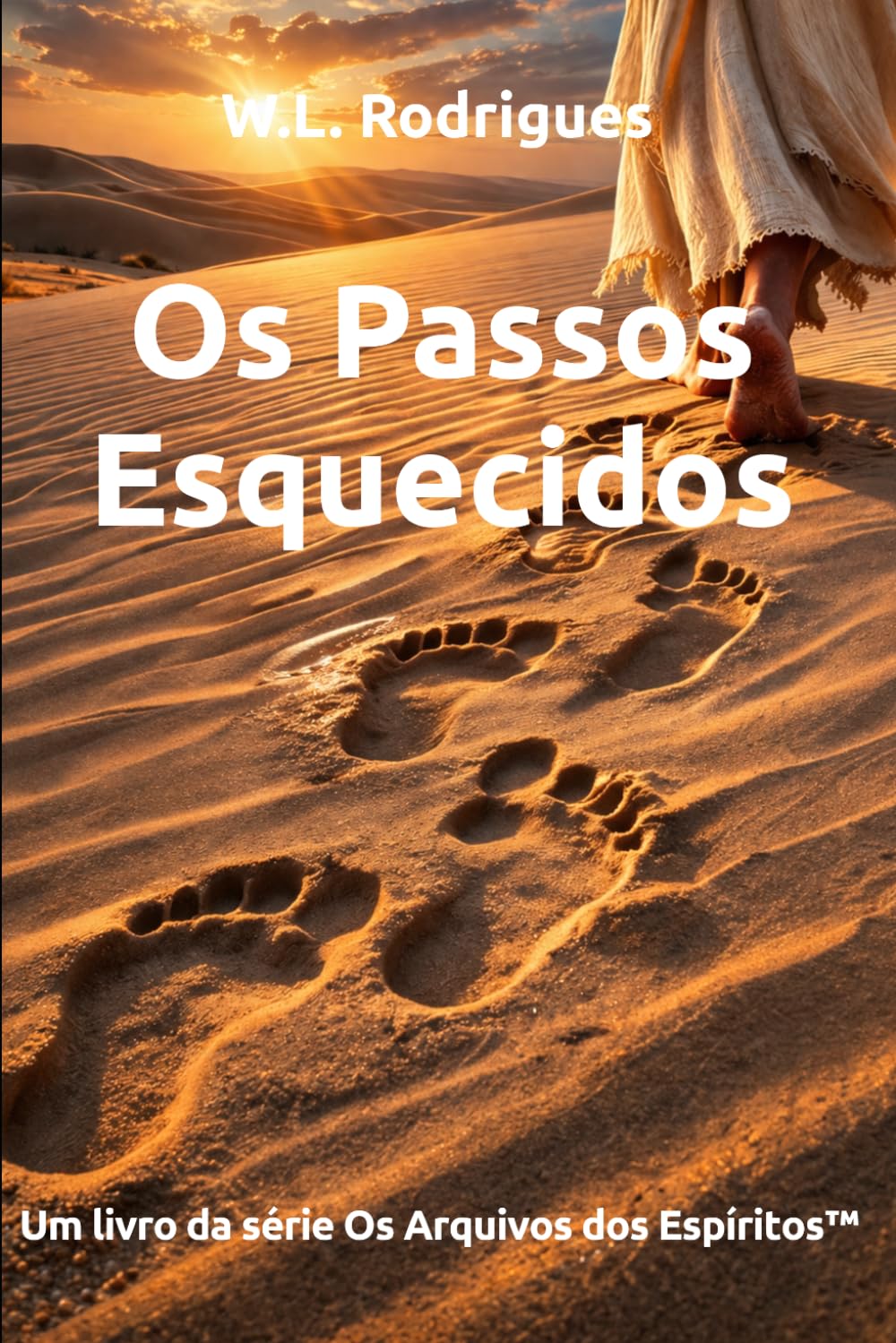 Os Passos Esquecidos (Os Arquivos dos Espíritos™)