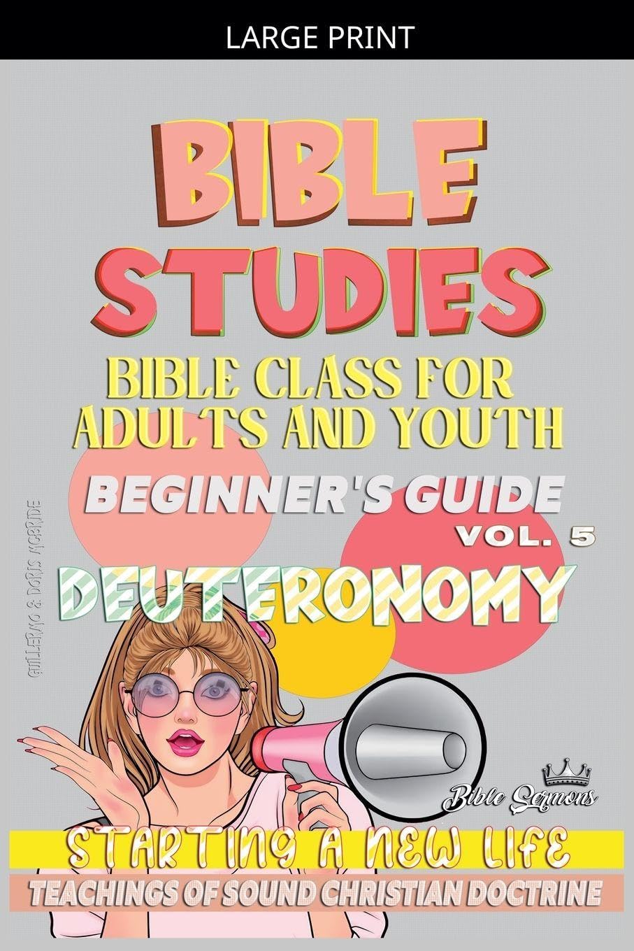 Bible Class for Youth and Adults: Beginner's Guide: Deuteronomy: 5 (Bible Class from Scratch)