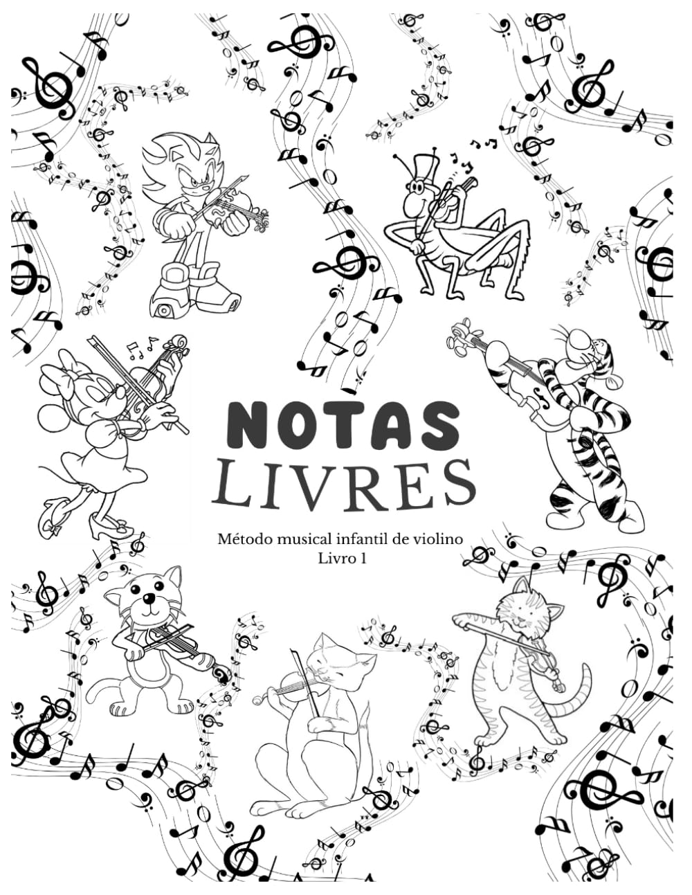 Notas Livres: Método Música Infantil de Violino (Método Infantil de Violino)
