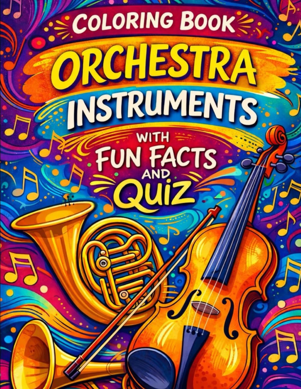 Orchestra Coloring Book for Kids with Fun Facts: Learn Musical Instruments with Fun Facts, Illustrations and Quiz | Ages 6-10